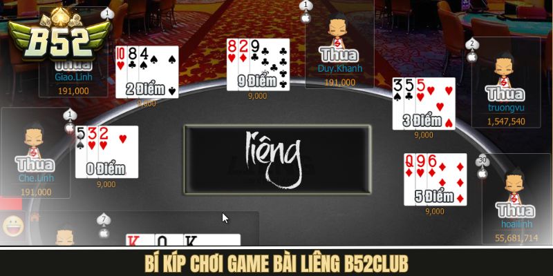 Kinh nghiệm thắng lớn khi tham gia vào bài liêng tại B52Club