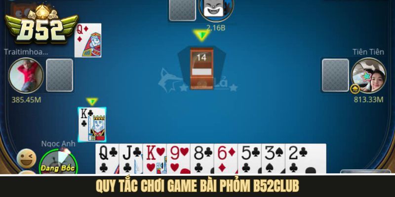 Những quy định trong Phỏm B52Club