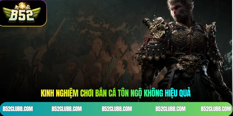 Kinh Nghiệm Chơi Bắn Cá Tôn Ngộ Không Hiệu Quả