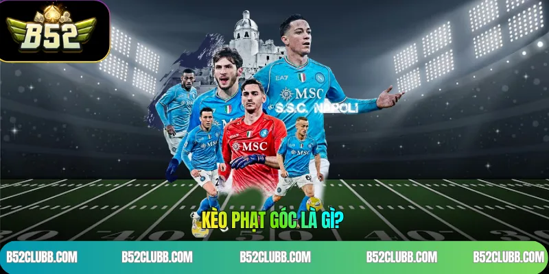 Kèo phạt góc là gì?