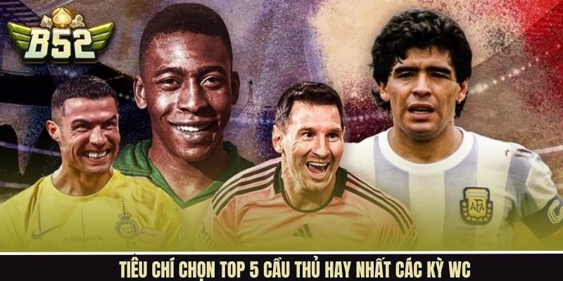 Điểm qua những tiêu chí để lựa chọn tại mỗi kỳ giải